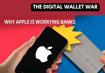 THE DIGITAL WALLET WAR: BIG TECH VS BANKS